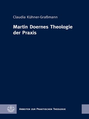 cover image of Martin Doernes Theologie der Praxis